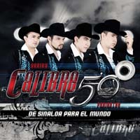 Calibre 50 - De Sinaloa para el Mundo